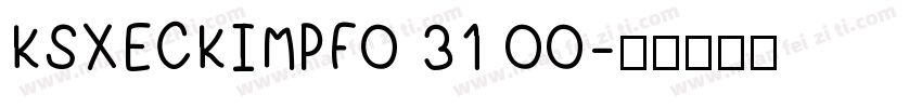 KSXECKIMPF0 31 00字体转换